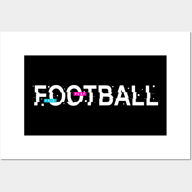 FOOTBALL FAIR PLAY Wall Art by ONZIdesign